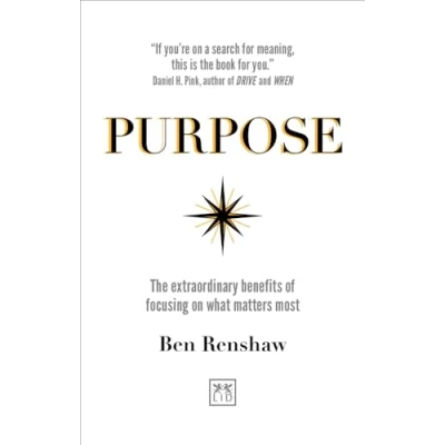Abbildung von Purpose: The extraordinary benefits of focusing on what matters most