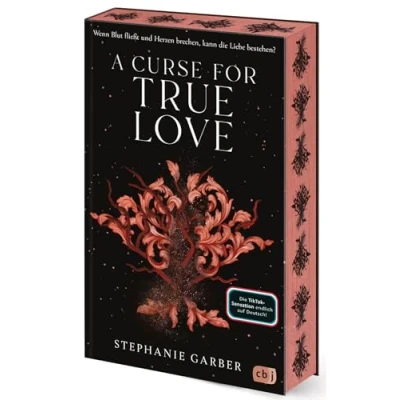 Abbildung von A Curse for True Love: Das fulminante Finale der romantischen Fantasy Bestsellerserie. Mit limitiertem Farbschnitt. TikTok made me buy it. (Die Once Upon Broken Heart Reihe, Band 3)