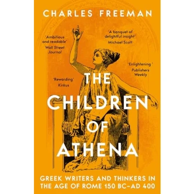 Abbildung von the Children of Athena: Greek writers and thinkers in Age Rome, 150 BCAD 400