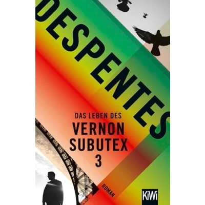 Abbildung von Das Leben des Vernon Subutex 3: Roman