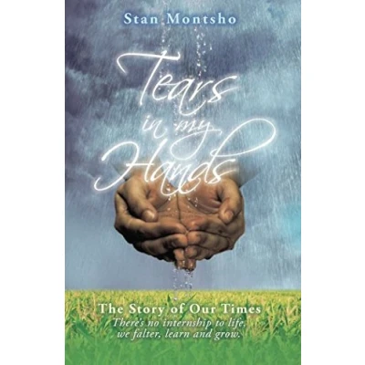 Abbildung von Tears In My Hands: The story of our time