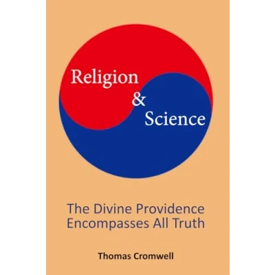 Abbildung von Religion &amp; Science: The Divine Providence Encompasses All Truth