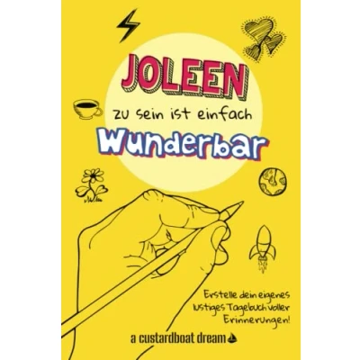 Abbildung von Joleen zu sein ist einfach wunderbar: Ein personalisiertes (DIY) eigenes lustiges Tagebuch