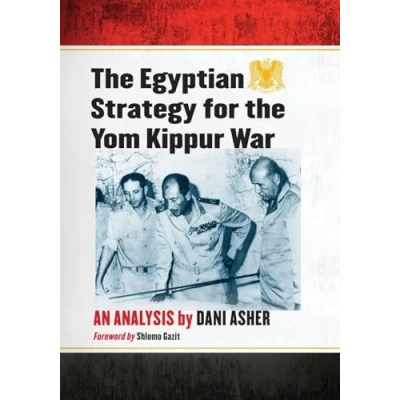 Abbildung von the Egyptian Strategy for Yom Kippur War: An Analysis