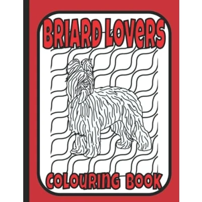Abbildung von Briard Lovers Colouring Book: Sheepdog book; gifts for lover (Herding &amp; Pastoral Breeds books by Trevlora)
