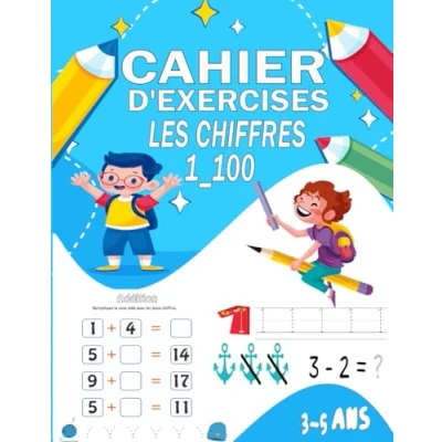 Abbildung von cahier D&#039;EXERCISES les CHIFFRES 1_100 3_5 ANS: +100 pages de jeux et d&#039;exercices calcul mental pour enfants dès ans, Apprendre à Tracer Chiffres, d&#039;activité.