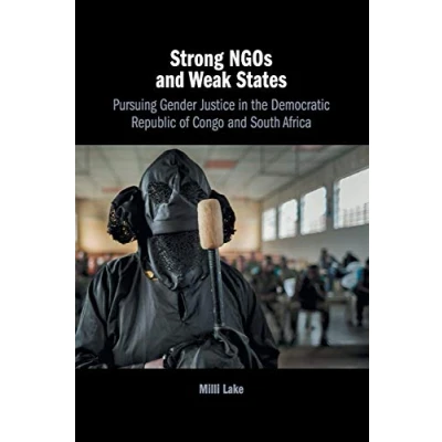 Abbildung von Strong NGOs and Weak States: Pursuing Gender Justice in the Democratic Republic of Congo South Africa