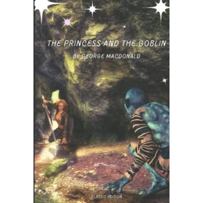 Abbildung von the Princess and Goblin: by George MacDonald with original illustrations