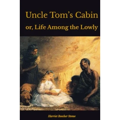 Abbildung von Uncle Tom’s Cabin: or, Life Among the Lowly