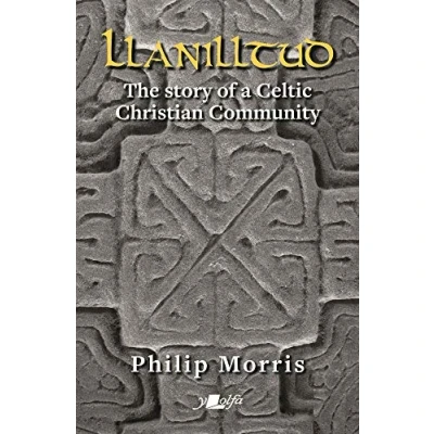 Abbildung von Llanilltud: The Story of a Celtic Christian Community
