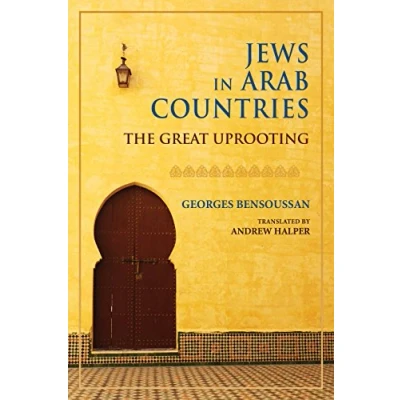 Abbildung von Jews in Arab Countries: The Great Uprooting (Studies Antisemitism)