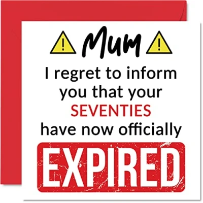 Abbildung von Lustige Geburtstagskarte zum 80. Geburtstag für Mama Your Seventies Have Expired Karte Mama, von Sohn, Tochter, 145 mm x Joke Humor Grußkarten Geschenk