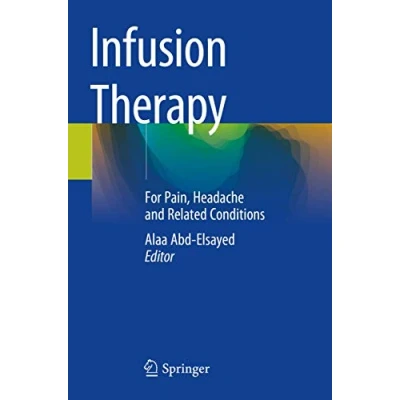 Abbildung von Infusion Therapy: For Pain, Headache and Related Conditions