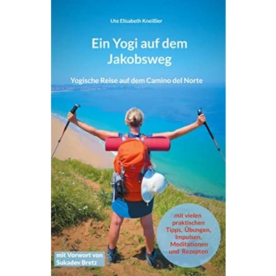Abbildung von Ein Yogi auf dem Jakobsweg: Yogische Reise Camino del Norte