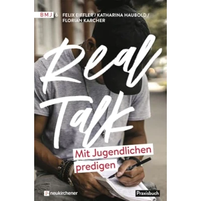 Abbildung von Real Talk Mit Jugendlichen predigen (Beiträge zur Missionarischen Jugendarbeit)