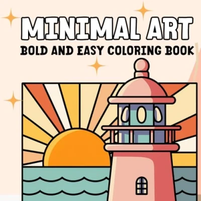 Abbildung von Bold and Easy Minimal Art Coloring Book : Designs for Relaxation with Minimalist Shapes, Simple Landscapes, Clean Lines, Abstract Art, More: (Bold &amp; Coloring)