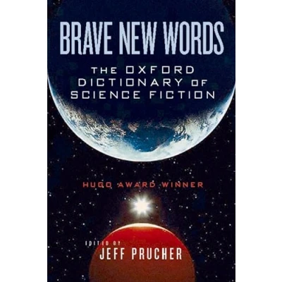 Abbildung von Brave New Words: The Oxford Dictionary of Science Fiction