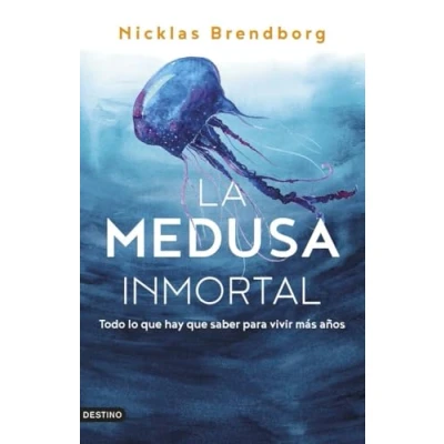 Abbildung von La medusa inmortal: Todo lo que hay saber para vivir más años (Imago Mundi)