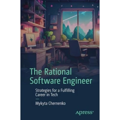 Abbildung von The Rational Software Engineer: Strategies for a Fulfilling Career in Tech
