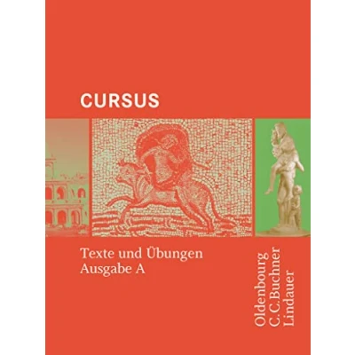 Abbildung von Cursus Bisherige Ausgabe A, Latein als 2. Fremdsprache: Texte und Übungen