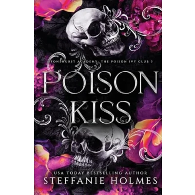 Abbildung von Poison Kiss: Luxe edition: paperback edition (Stonehurst Prep Elite: edtions, Band 3)