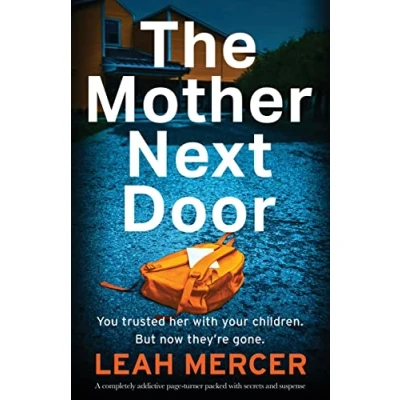 Abbildung von The Mother Next Door: A completely addictive page turner packed with secrets and suspense