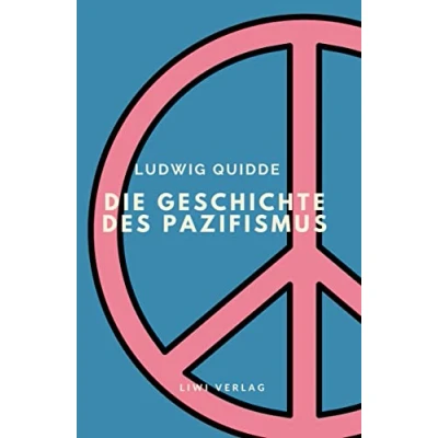 Abbildung von Ludwig Quidde: Die Geschichte des Pazifismus.
