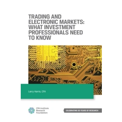 Abbildung von Trading and Electronic Markets: What Investment Professionals Need to Know