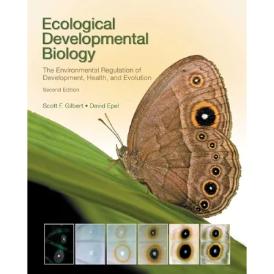 Abbildung von Ecological Developmental Biology: The Environmental Regulation of Development, Health and Evolution