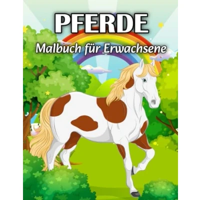 Abbildung von Pferde Malbuch für Erwachsene: Einfaches und schönes in Großdruck Erwachsene, Frauen Männer (Pferde Erwachsene)