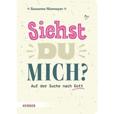 Abbildung von Siehst du mich?: Auf der Suche nach Gott