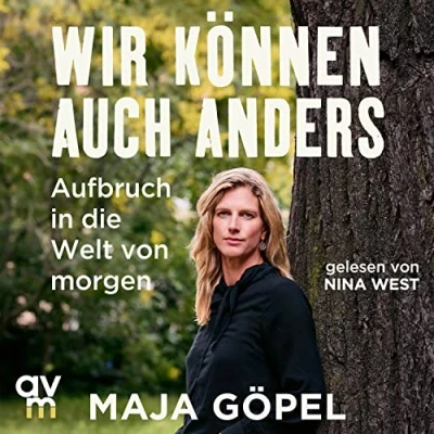 Abbildung von Wir können auch anders: Aufbruch in die Welt von morgen