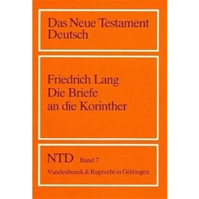 Abbildung von Das Neue Testament Deutsch (NTD), 11 Bde. in 13 Tl. Bdn., Bd.7, die Briefe an Korinther (Das Deutsch: Neues Göttinger Bibelwerk, Band 7)