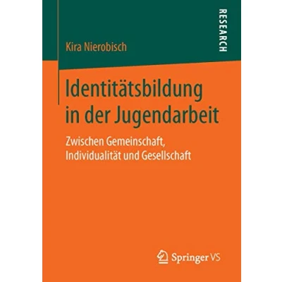 Abbildung von Identitätsbildung in der Jugendarbeit: Zwischen Gemeinschaft, Individualität und Gesellschaft