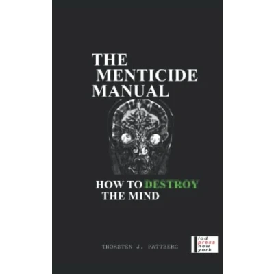 Abbildung von The Menticide Manual: How To Destroy Mind