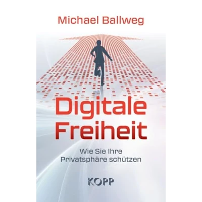 Abbildung von Digitale Freiheit: Wie Sie Ihre Privatsphäre schützen