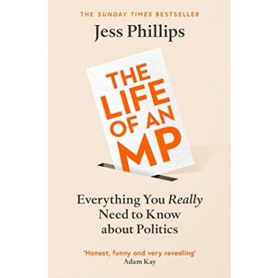 Abbildung von The Life of an MP: Everything You Really Need to Know About Politics