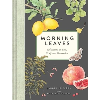 Abbildung von Morning Leaves: Reflections on Loss, Grief, and Connection