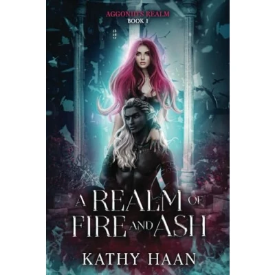 Abbildung von A Realm of Fire and Ash (Aggonid&#039;s Realm, Band 1)