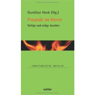 Abbildung von Freunde im Herrn: Heilige und selige Jesuiten (Ignatianische Impulse)