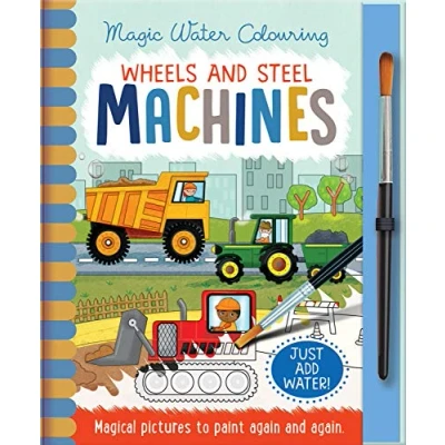 Abbildung von Wheels and Steel Machines, Mess Free Activity Book (Magic Water Colouring)