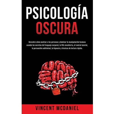 Abbildung von Psicología Oscura: Descubre cómo analizar a las personas y dominar la manipulación humana usando los secretos del lenguaje corporal, PNL ... hipnosis técnicas de lectura rápida.