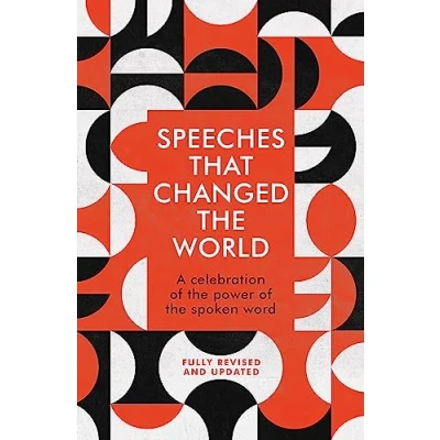 Abbildung von Speeches That Changed the World: A Fully Revised and Updated Edition