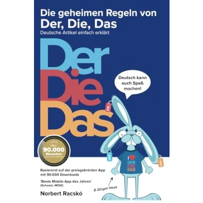 Abbildung von Die geheimen Regeln von Der, Die, Das: Deutsche Artikel einfach erklärt