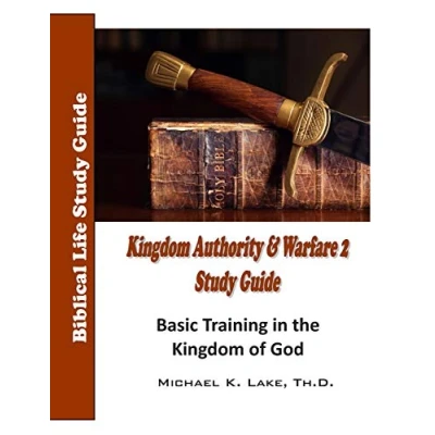 Abbildung von Kingdom Authority and Warfare 2 Study Guide: Basic Training in the of God