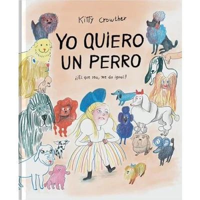 Abbildung von Yo quiero un perro: ¡¡El que sea, me da igual!!