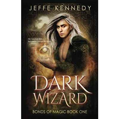 Abbildung von Dark Wizard: a Fantasy Romance (Bonds of Magic, Band 1)