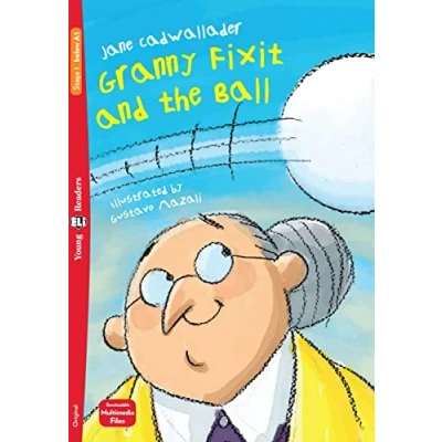 Abbildung von Granny Fixit and the Ball: Lektüre mit Audio Online (ELi Young Readers)