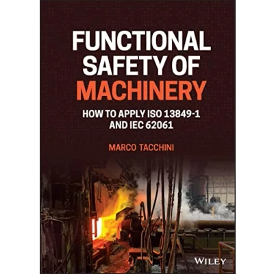 Abbildung von Functional Safety of Machinery: How to Apply Iso 13849 1 and Iec 62061