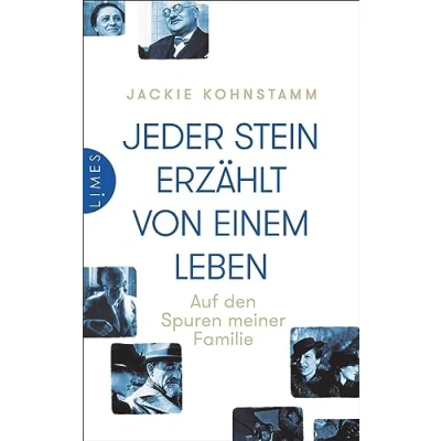Abbildung von Jeder Stein erzählt von einem Leben: Auf den Spuren meiner Familie